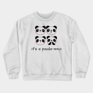 It's a Panda-emic Horde Crewneck Sweatshirt